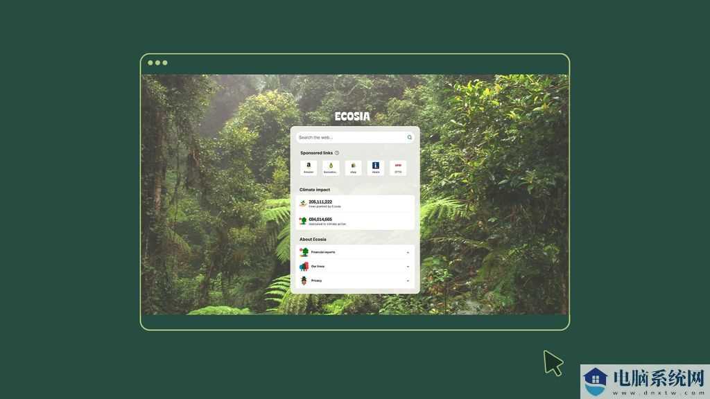 号称全球最环保浏览器，Ecosia 浏览器登场